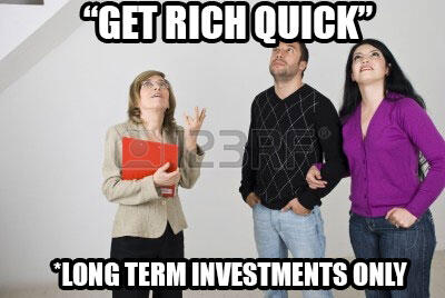 "Get rich quick"